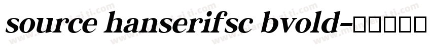 source hanserifsc bvold字体转换